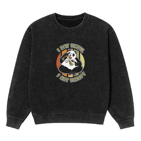 I Eat Until I Get Sleepy Panda Bear Friend Giant Mineral Wash Sweatshirts