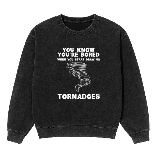 Funny science humor nerd geek tornado Mineral Wash Sweatshirts
