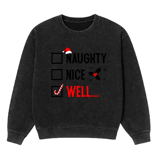 Naughty or Nice Funny Christmas Mineral Wash Sweatshirts