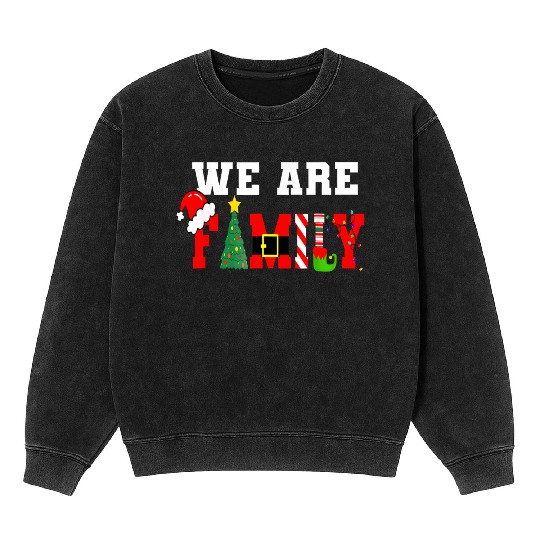 We Are Family Christmas Pajamas Matching Xmas Mineral Wash Sweatshirts