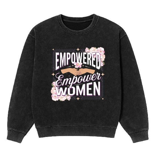 strength in sisterhood Mineral Wash Sweatshirts