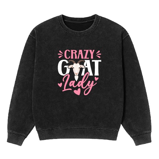Crazy Goat Lady Goat Lovers Goat Family Farmer Mineral Wash Sweatshirts