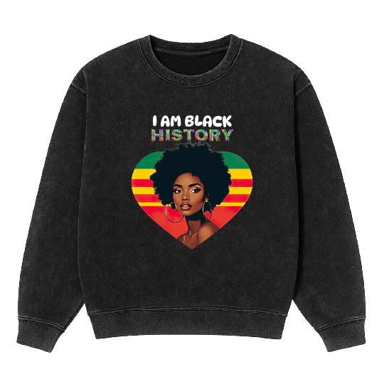 I AM BLACK HISTORY Mineral Wash Sweatshirts
