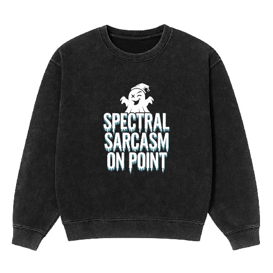 Paranormal Comedy Funny Ghost Humor Lighthearted Mineral Wash Sweatshirts