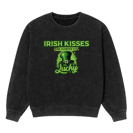 Irish Kisses Make Everyday Feel Lucky St Patricks Mineral Wash Sweatshirts