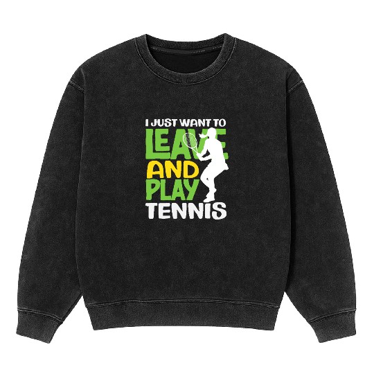 Leave And Play Tennis Enthusiast Mineral Wash Sweatshirts