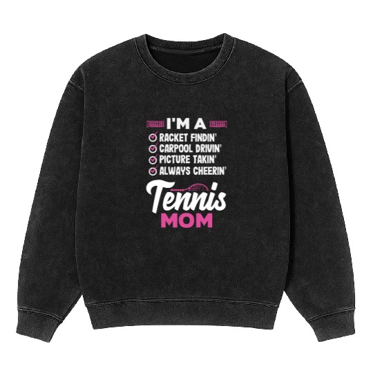 Tennis Mom Racket Findin' Carpool Drivin' Mineral Wash Sweatshirts