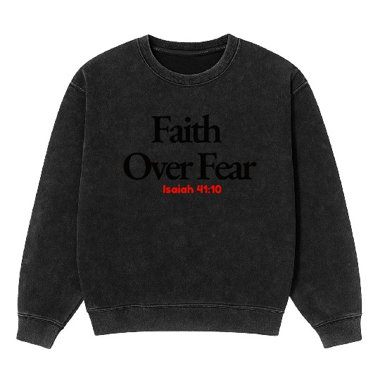 Faith Over Fear Mineral Wash Sweatshirts