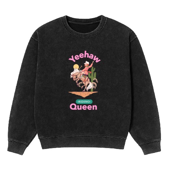 Yeehaw Queen, girl horse riding Mineral Wash Sweatshirts.