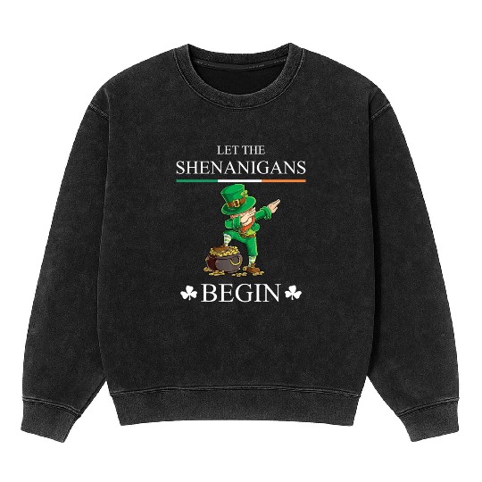 Let The Shenanigans Begin Clovers St Patrick's Day Mineral Wash Sweatshirts