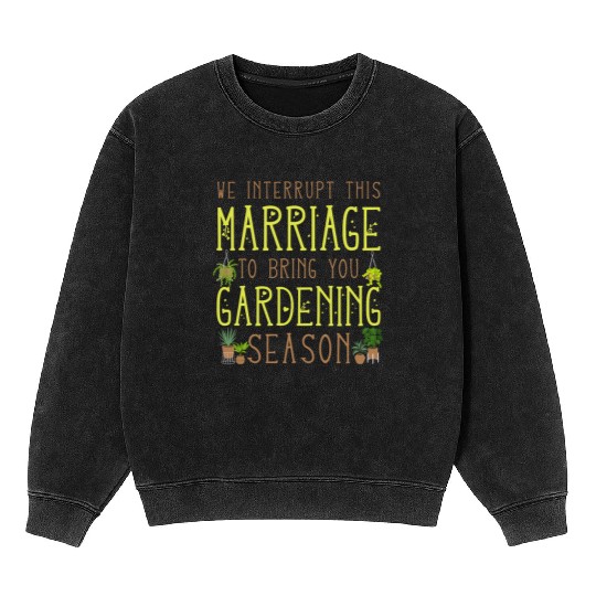 Plant Lover Gardening Husband Wife Mineral Wash Sweatshirts