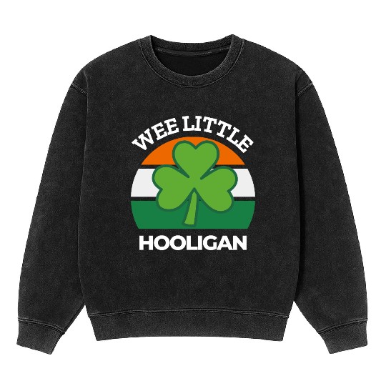 Wee Little Hooligan Great Saint Patrick Day Gift Mineral Wash Sweatshirts