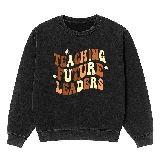 Teaching Future Leaders Dope Black Melanin Teacher Mineral Wash Sweatshirts