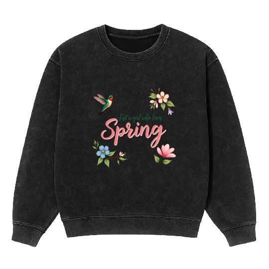 Just a Girl who loves Spring Mineral Wash Sweatshirts