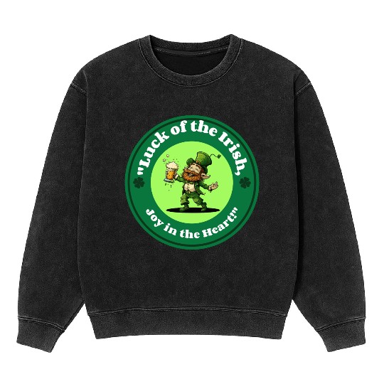 luck of the irish joy in the heart Mineral Wash Sweatshirts