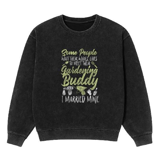 Plant Lover Gardening Husband Wife Mineral Wash Sweatshirts