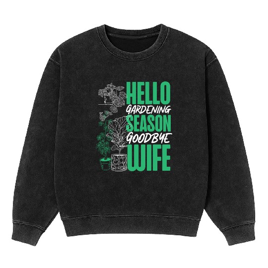 Plant Lover Gardening Husband Wife Mineral Wash Sweatshirts