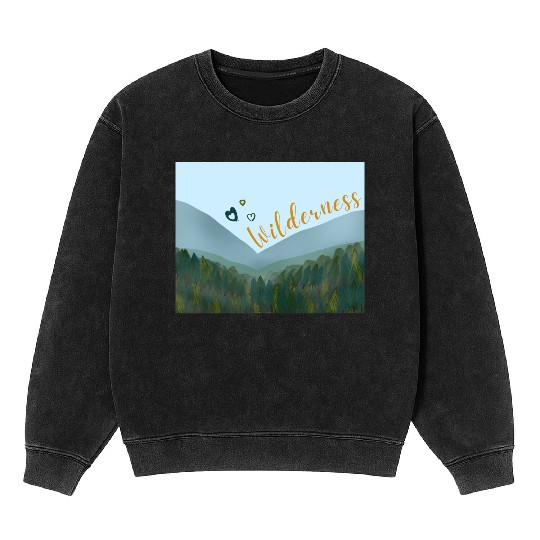 Love wilderness sticker, adventure, outdoors Mineral Wash Sweatshirts