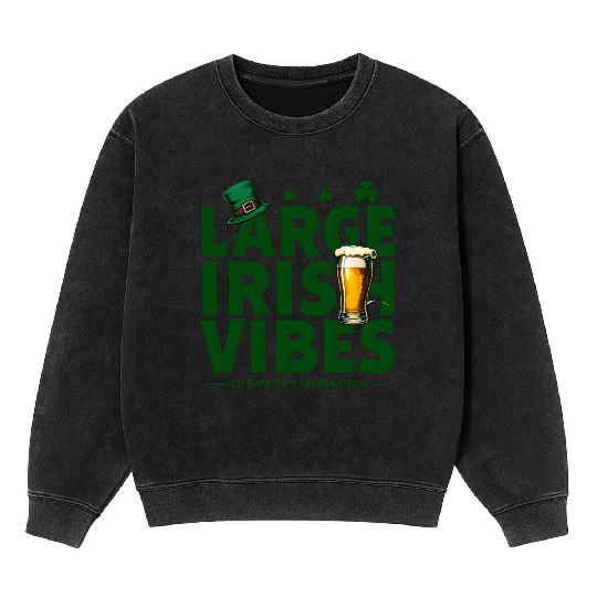 Bold Typography Celebrating St Patrick s Day Mineral Wash Sweatshirts