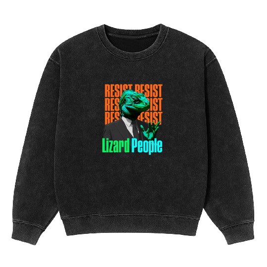 Resist Reptilians Lizard People Mineral Wash Sweatshirts
