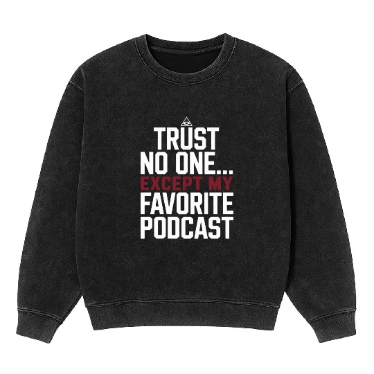 Paranormal Podcast Listener Ghost Story Fan Mineral Wash Sweatshirts