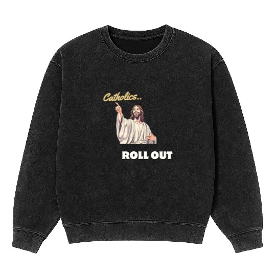 Catholics Roll Out- Jesus Transformer Mineral Wash Sweatshirts