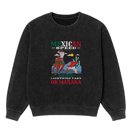 Mexico Themed Costume For Hispanic Heritage Month Mineral Wash Sweatshirts