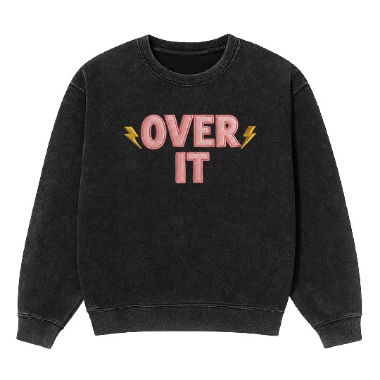 Over It Embroidered Pastel Puff Lettering Mineral Wash Sweatshirts
