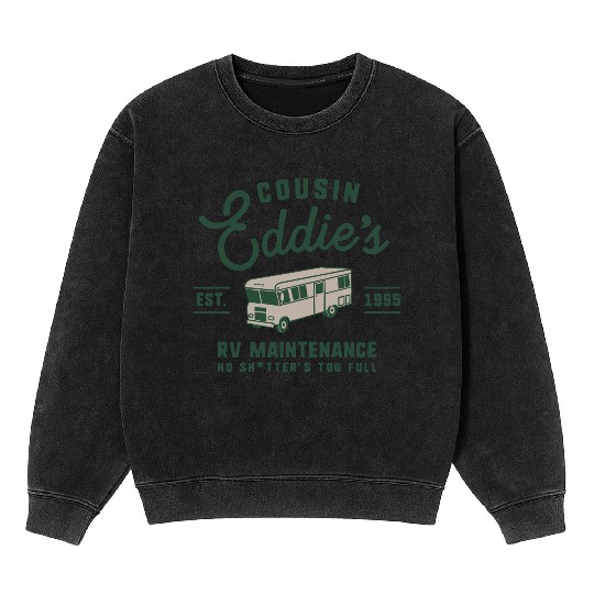 Cousin Eddie s RV Maintenance Funny Movie Mineral Wash Sweatshirts