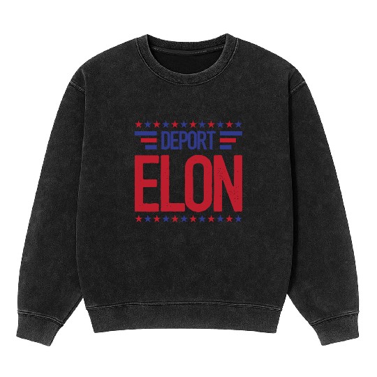 Deport Elon Musk Bumper Anti Fascist Mineral Wash Sweatshirts