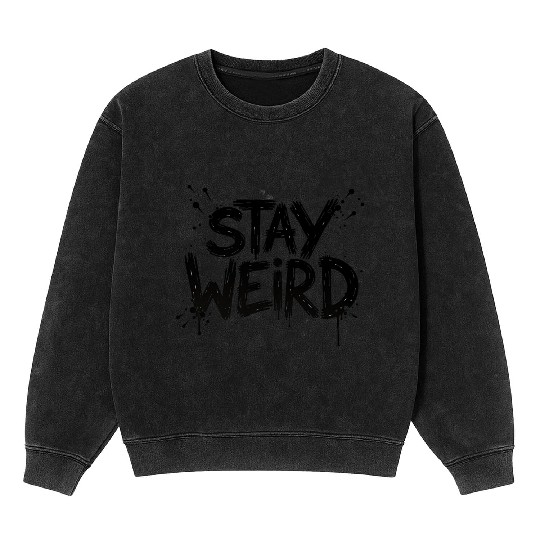 Stay Weird Graffiti-Style Dress Mineral Wash Sweatshirts