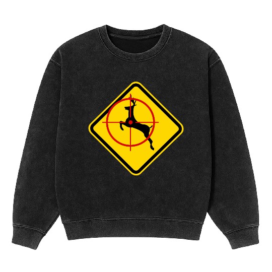 Deer hunting sign Mineral Wash Sweatshirts