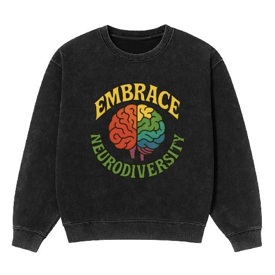 Embrace neurodiversity Mineral Wash Sweatshirts