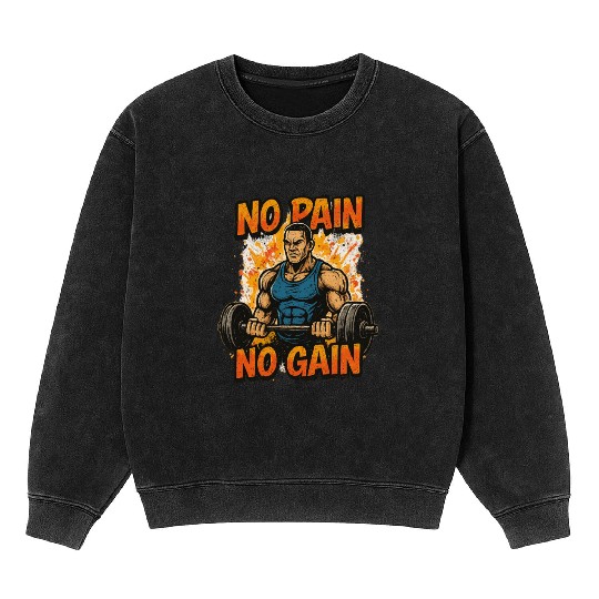 No Pain No Gain – Graffiti Gym Power Mineral Wash Sweatshirts