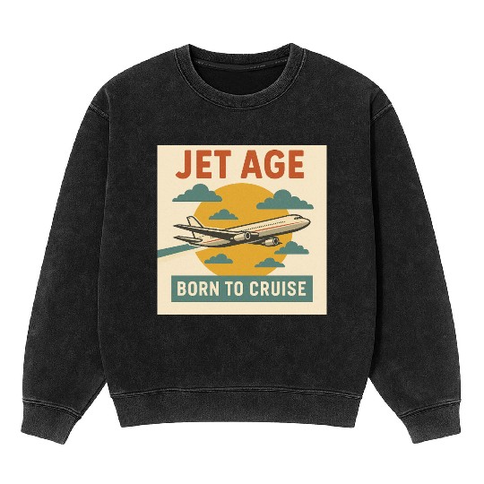 Jet Age – Born to Cruise | Retro Airplane Travel S Mineral Wash Sweatshirts