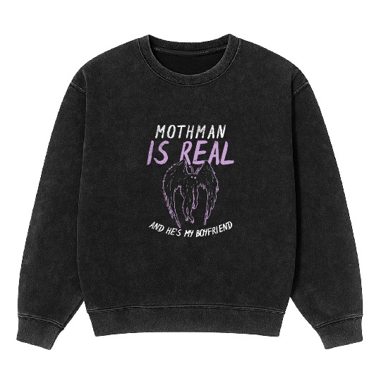 Mothman Is My Boyfriend For Cryptid Lover Mineral Wash Sweatshirts