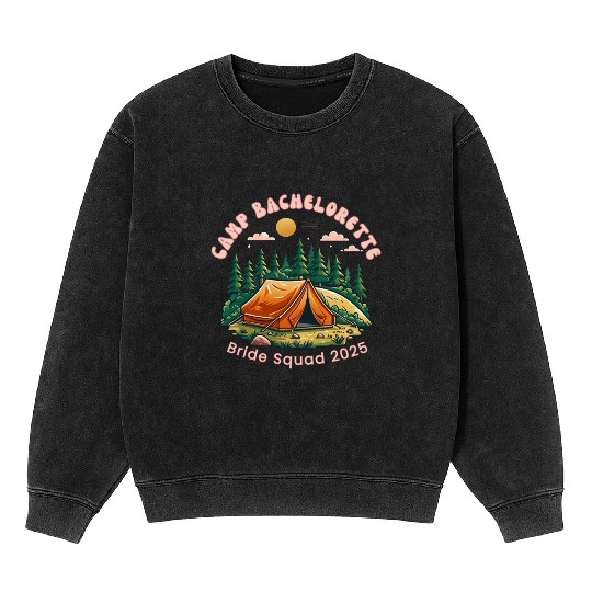 Camp Bachelorette - Bride Squad 2025 Mineral Wash Sweatshirts