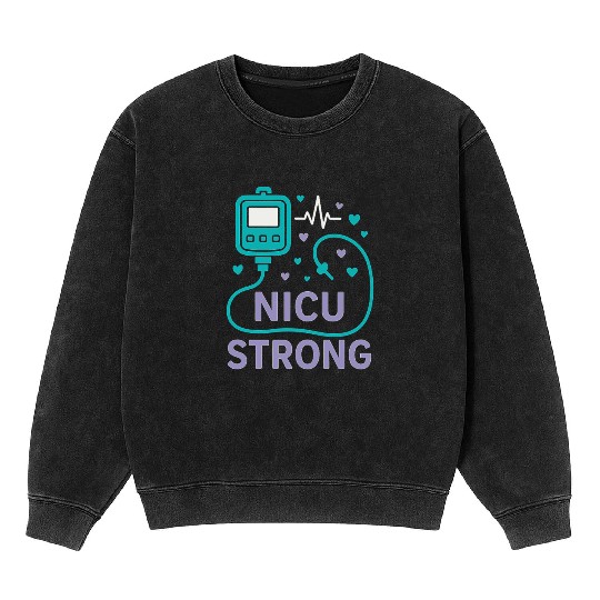 NICU Parent Pride Preemie Warrior Neonatal Mineral Wash Sweatshirts