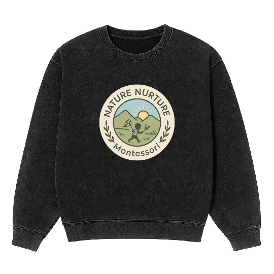 Montessori Mom Life Calm Learning Child Mineral Wash Sweatshirts