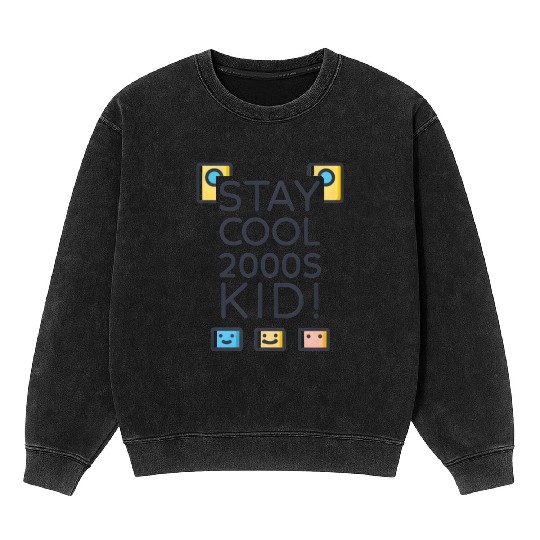 Stay Cool 2000s Kid – Y2K Retro Mineral Wash Sweatshirts