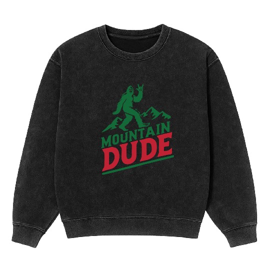 Mountain Dude Bigfoot Hiker Bigfoot Camp Mineral Wash Sweatshirts