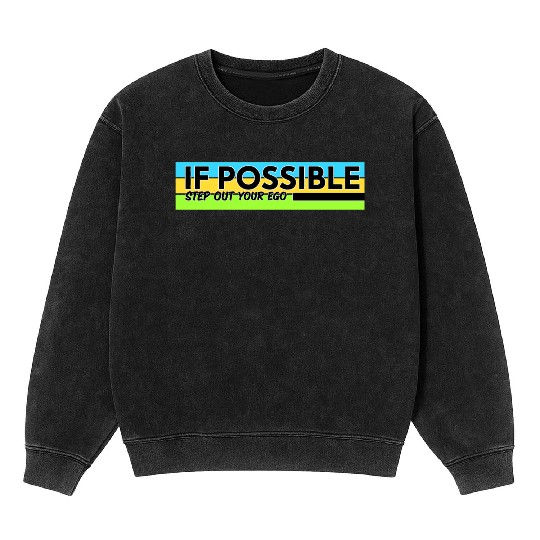 Typography design with meaningful quotes Mineral Wash Sweatshirts