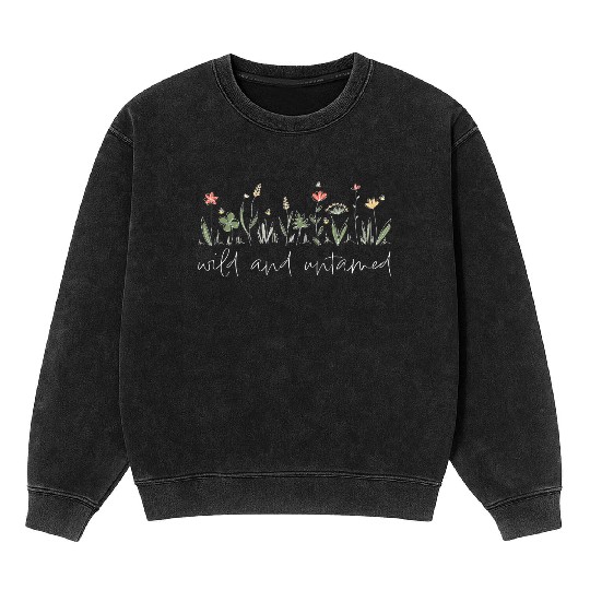 wild and untamed Wildflowers Nature Mineral Wash Sweatshirts