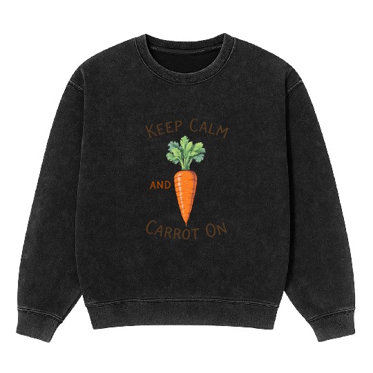 Keep Calm Carrot  Mineral Wash Sweatshirts