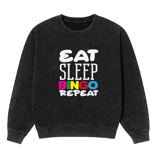 Bingo Player Eat Sleep Bingo Repeat Mineral Wash Sweatshirts