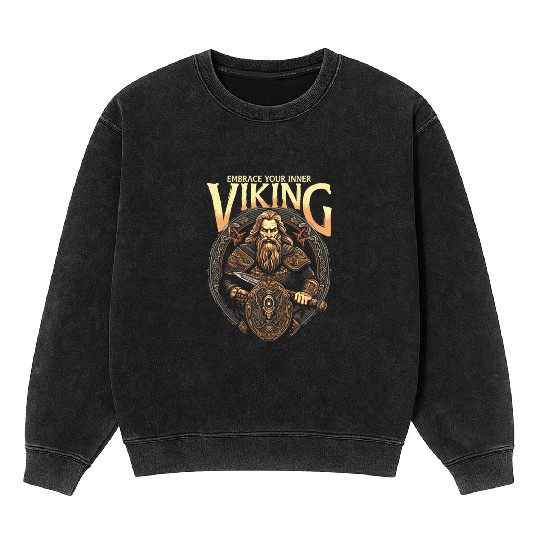 Viking Mythology Pagan Embrace Your Inner Viking Mineral Wash Sweatshirts