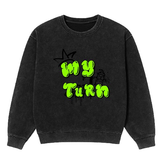 "MY TURN" Bold Neon Bubble Letter Mineral Wash Sweatshirts – Streetwear