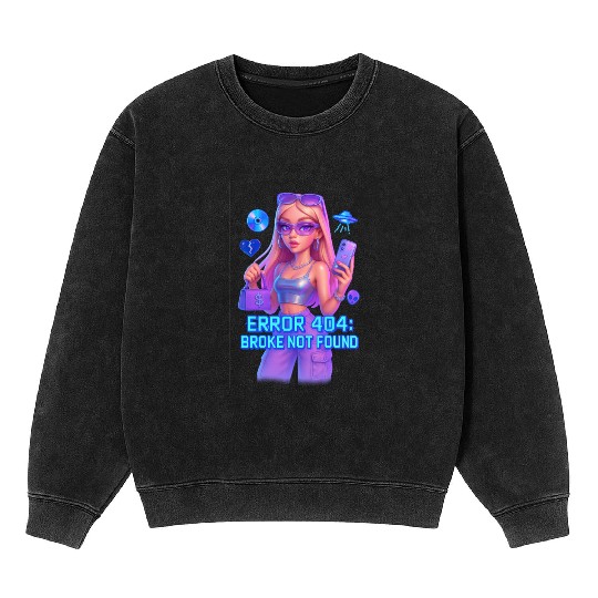 Y2K Rich Girl - ERROR 404 Bold Aesthetic Mineral Wash Sweatshirts