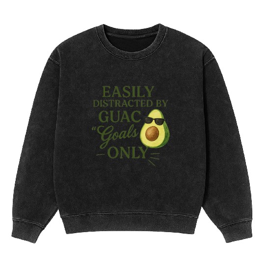 easily distracted by guac goals only AI 1 Mineral Wash Sweatshirts