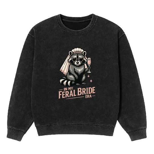 Feral Bride Era Funny Raccoon Bride with Champagne Mineral Wash Sweatshirts